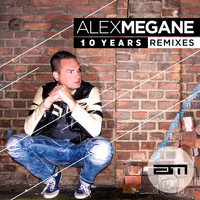 Alex Megane - 10 Years (Remixes)