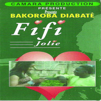 Bakoroba Diabaté - Fifi Jolie