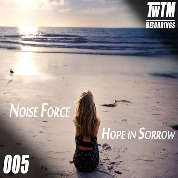 Noise Force - Hope in Sorrow