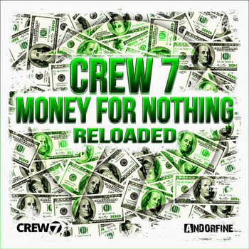 Crew 7 - Money for Nothing (Reloaded)
