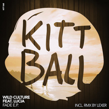 Wild Culture - Fade E.P. (Incl. Remix By Lexer)