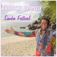 Roberto Blanco - Samba Festival