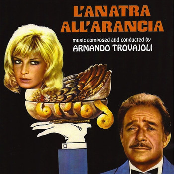 Armando Trovajoli - L'anatra all'arancia (Original Motion Picture Soundtrack)