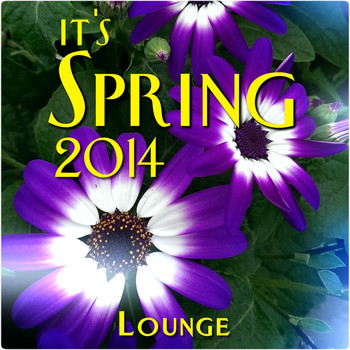 Various Artists - It's Spring 2014 Lounge