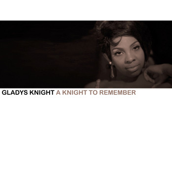 Gladys Knight - A Knight to Remember