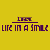 Laera - Life in a Smile