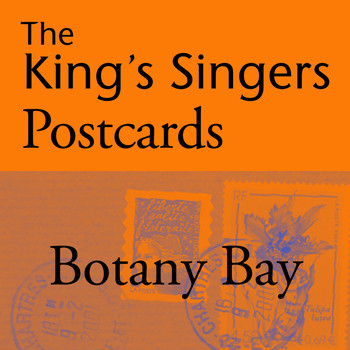 The King's Singers - The King's Singers Postcards: Botany Bay - Single