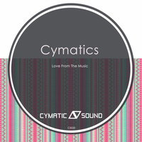Cymatics - Love From The Music