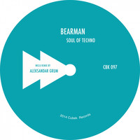 Bearman - Soul Of Techno