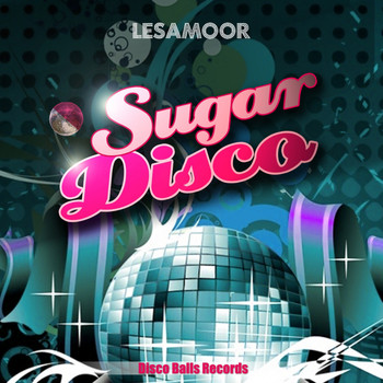 Lesamoor - Sugar Disco