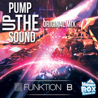 Funktion B - Pump Up The Sound
