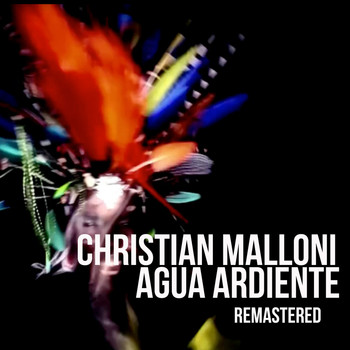Christian Malloni - Agua Ardiente
