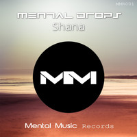 Mental Drops - Shana