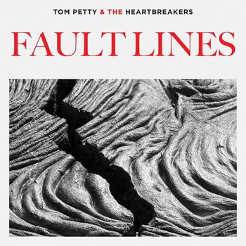Tom Petty & The Heartbreakers - Fault Lines