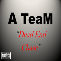 A Team - Dead End Chase