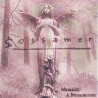 Gossamer - Memoirs: A Premonition
