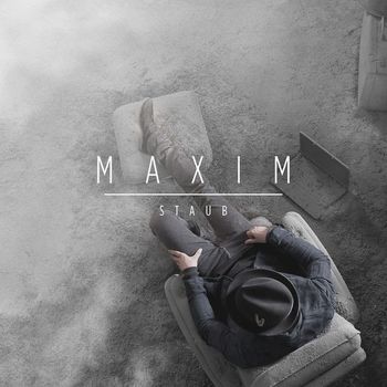 Maxim - Staub (Edition 2014) (Edition 2014)