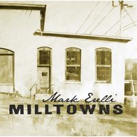 Mark Erelli - Milltowns