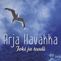 Arja Havakka - Joki ja tuuli