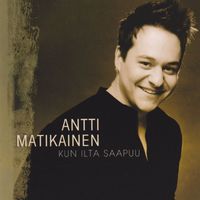 Antti Matikainen - Kun ilta saapuu