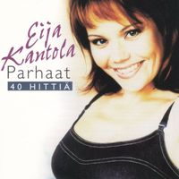 Eija Kantola - Parhaat - 40 hittiä