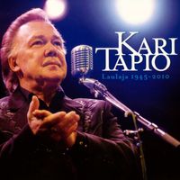 Kari Tapio - Laulaja 1945 - 2010