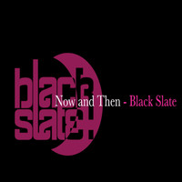 Black Slate - Now and Then