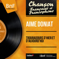Aimé Doniat - Troubadours d'hier et d'aujourd'hui