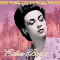 Esther Borja - En Sus Cien Anos, Vol. 1