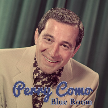Perry Como - Blue Room