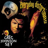 Greg Johnson Set - Everyday Distortions