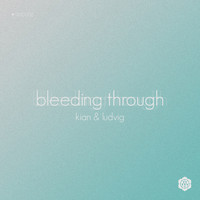 Kian & Ludvig - Bleeding Through