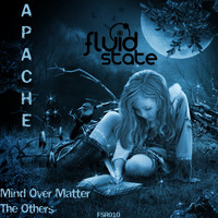 Apache - Mind Over Matter