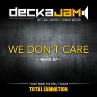 DeckaJam - We Don't Care