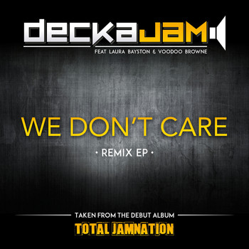 DeckaJam - We Don't Care