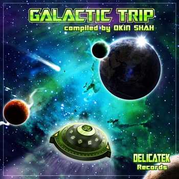 Various Artists - Galactic Trip - Compiled By Okin Shah