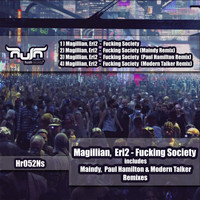 Magillian & Eri2 - Fucking Society (Explicit)