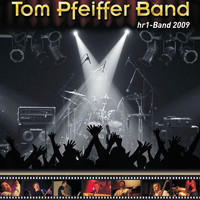 Tom Pfeiffer Band - Hr1 - Band 2009