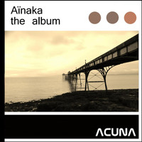 Aïnaka - The Album