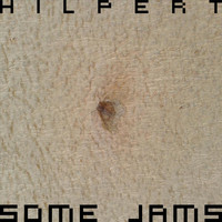 Hilpert - Some Jams