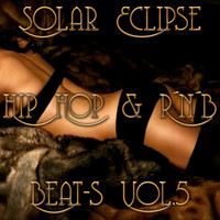 Solar Eclipse - Hip Hop & R 'n' B Beats, Vol. 5