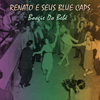 Renato e seus Blue Caps - Boogie do Bebê