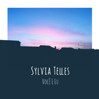 Sylvia Telles - Você e Eu