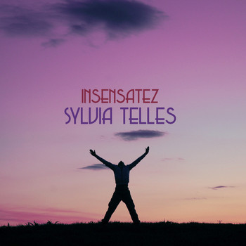 Sylvia Telles - Insensatez