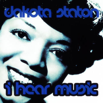 Dakota Staton - I Hear Music