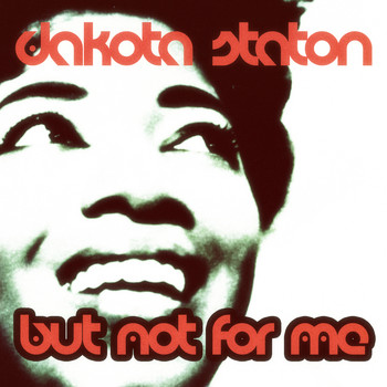 Dakota Staton - But Not for Me