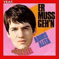John Lee - Er muss geh'n