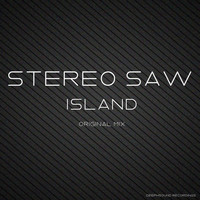 Stereo Saw - Island