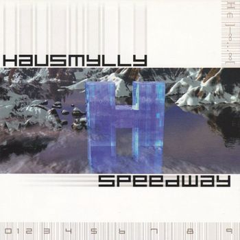 Hausmylly - Speedway