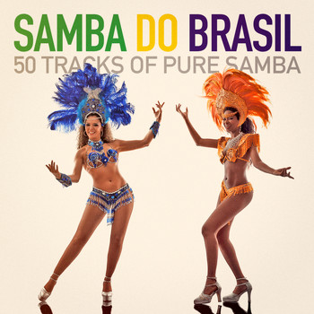 Summer Samba Hits - Samba Do Brasil (50 Tracks of Pure Samba)